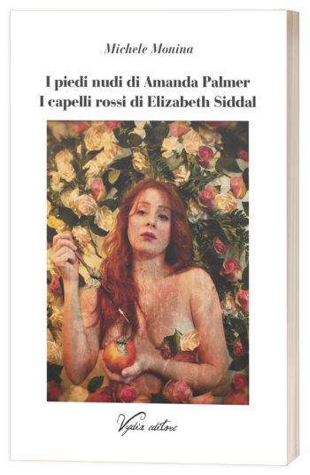 I piedi nudi di Amanda Palmer, i capelli rossi di Elizabech Siddal