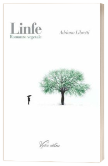 Linfe. Romanzo vegetale