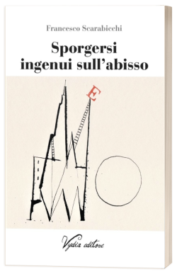 Sporgersi ingenui sull'abisso